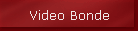 Video Bonde