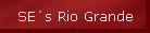 SEs Rio Grande