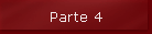 Parte 4