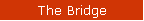 The Bridge