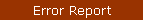 Error Report