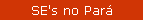 SE's no Pará