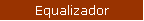 Equalizador