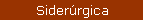 Siderrgica